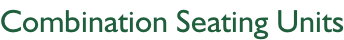 Combination Seating Units